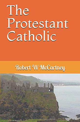 The Protestant Catholic