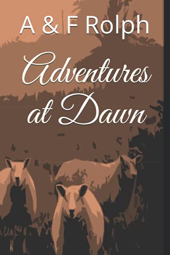 Adventures at Dawn