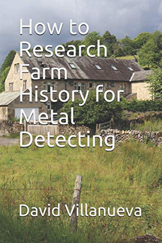 How to Research Farm History for Metal Detecting