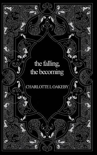 The falling, the becoming