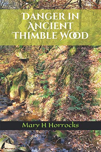 Danger in Ancient Thimble Wood