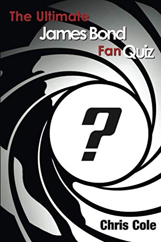 The Ultimate James Bond Fan Quiz