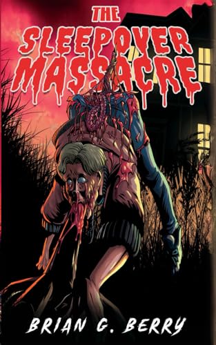 The Sleepover Massacre (Slasherback Series)