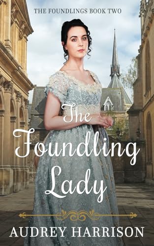 The Foundling Lady: A Regency Romance