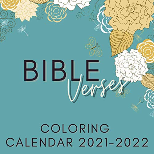 Bible Verses Coloring Calendar 2021-2022 : April 2021 - June 2022 Square Photo Book Monthly Planner Mini Calendar with Inspirational and Motivational Scripture