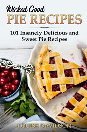 Wicked Good Pie Recipes