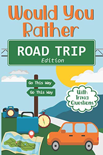 Would You Rather Road Trip