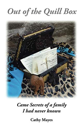 Out of the Quill Box: Came Secrets of a family I had never known.