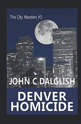 Denver Homicide (The City Murders)