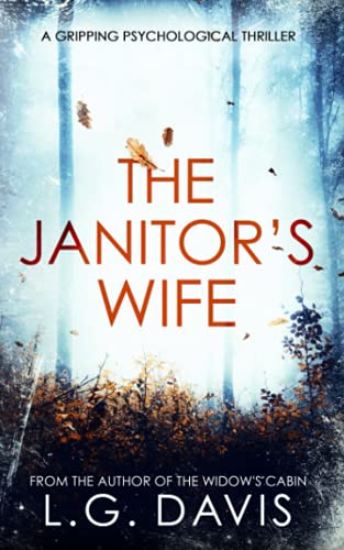 The Janitor's Wife: A psychological suspense thriller full of twists