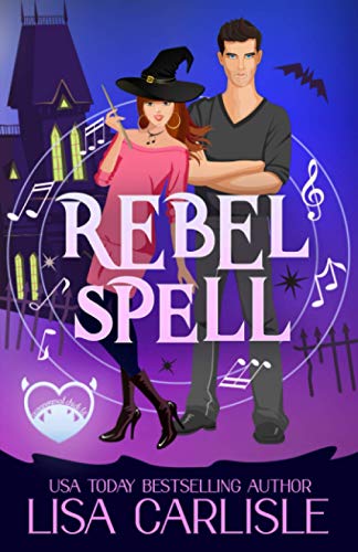 Rebel Spell: A Paranormal Chick Lit Novel (Salem Supernaturals)