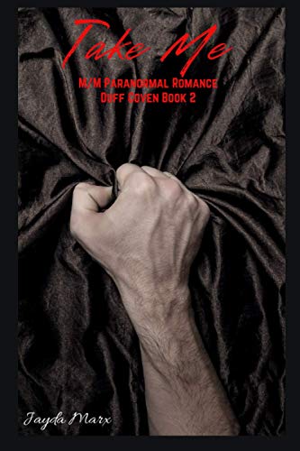 Take Me: Duff Coven Book 2