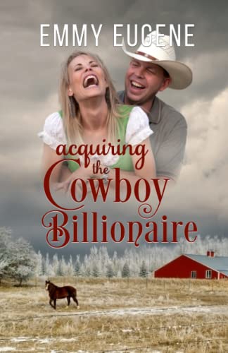 Acquiring the Cowboy Billionaire: A Chappell Brothers Novel (Bluegrass Ranch)
