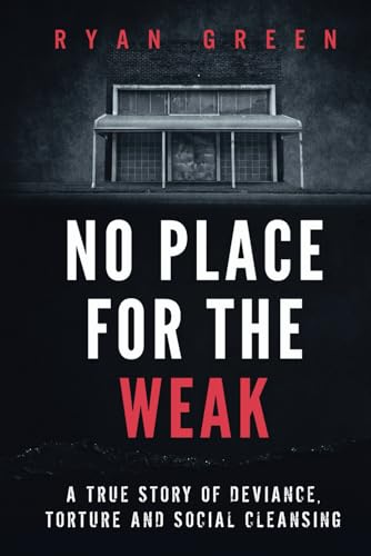 No Place for the Weak