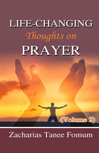 Life-Changing Thoughts on Prayer (Volume 2) (Prayer Power Series)
