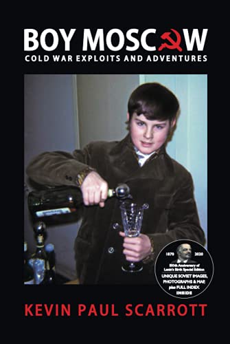 Boy Moscow: Cold War Exploits and Adventures