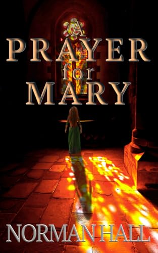 A Prayer for Mary