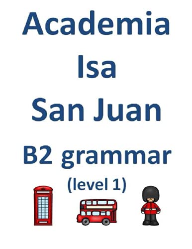 Academia Isa San Juan B2 grammar (level 1)