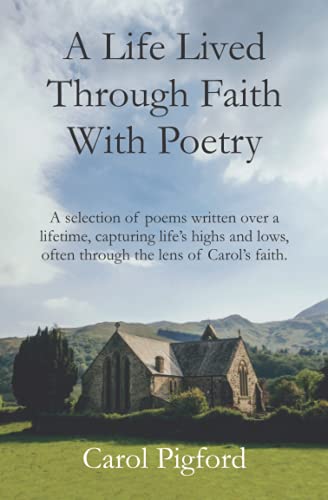 A Life Lived Through Faith With Poetry