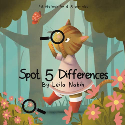 Spot Five Differences 2021 : Puzzle Book for Kids Ages 4-8: 16 Colour and Detailed Illustrations by Children's Book Author and Illustrator Leila Nabih