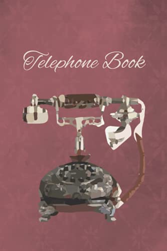 Telephone Book: Telephone Book A-Z Index .Telephone Directory Book | telephone book a-z | telephone book a5 | Alphabetical Organizer Journal for contacts | size 6×9 in