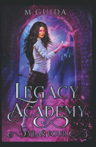 Legacy Academy Year Four: Paranormal Academy Romance