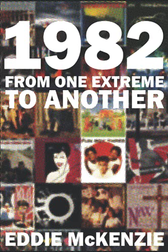 1982: From One Extreme to Another