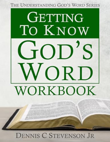 Getting To Know God's Word Workbook: How 66 Books of the Bible Tell God's Redemption Story (Understanding God's Word)