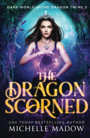 The Dragon Scorned