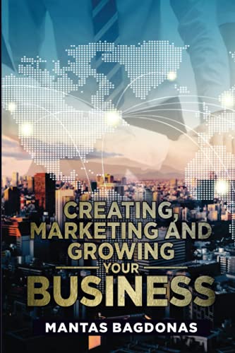Creating Marketing And Growing Your Business