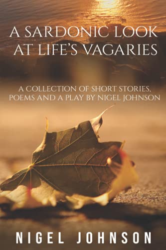 Sardonic Look at Life's Vagaries