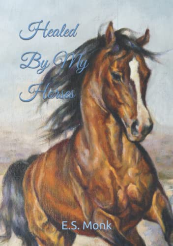 Healed By My Horses