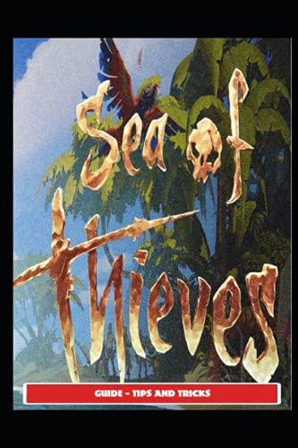 Sea Of Thieves Guide - Tips and Tricks
