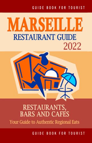 Marseille Restaurant Guide 2022