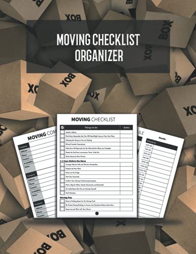 Moving Checklist Organizer: Moving Planner with Inventory Tracker, Change of Address, Moving Companies and Schedule, To-Do List, Room Planner, Box Inventory, and Much More.