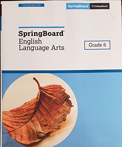 SpringBoard English Language Arts Teacher edition Grade 6