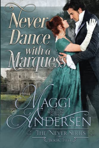 Never Dance with a Marquess (The Never Series)