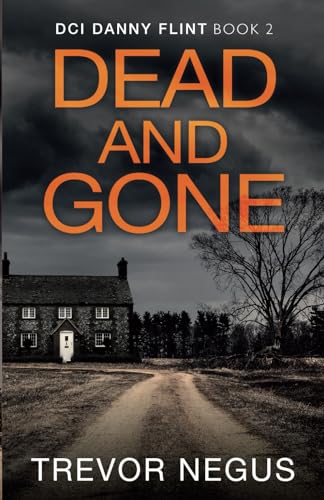 Dead and Gone: A gripping serial killer thriller (DCI Danny Flint)