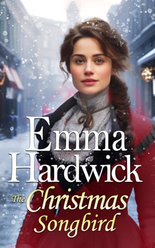The Christmas Songbird (Victorian Christmas Chronicles)