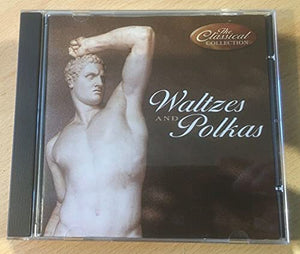 Various Artists "The Classical Collection: Waltzes & Polkas