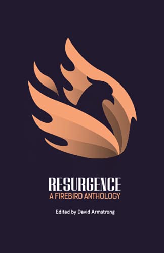 Resurgence: A Firebird Anthology