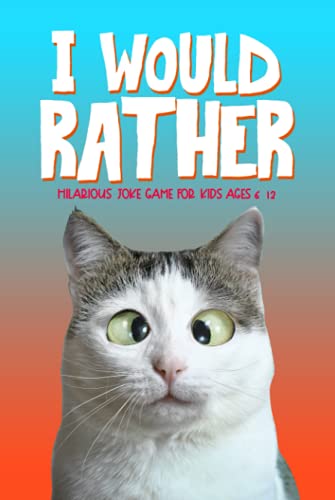 I Would Rather: Hilarious Joke Game for Kids Ages 6-12
