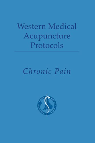Western Medical Acupuncture Protocols - Chronic Pain