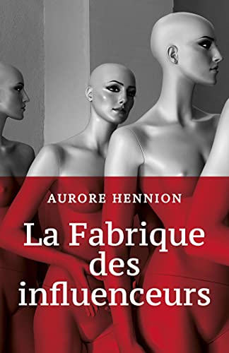 La Fabrique des influenceurs