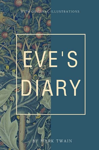 EVE'S DIARY: with original illustrations