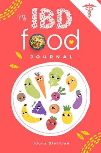 My IBD Food Journal: Food Diary and Tracker for Ulcerative Colitis, Crohns, IBS, and Other Digestive Disorders