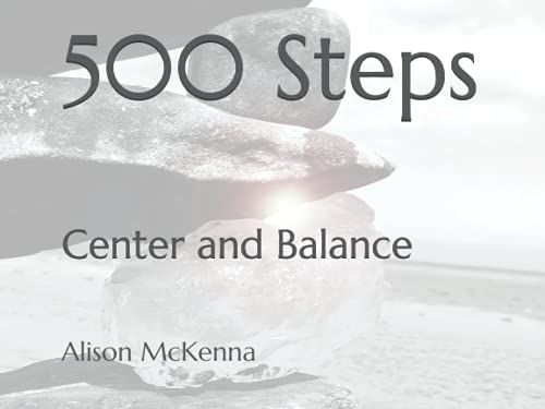500 Steps: Center and Balance