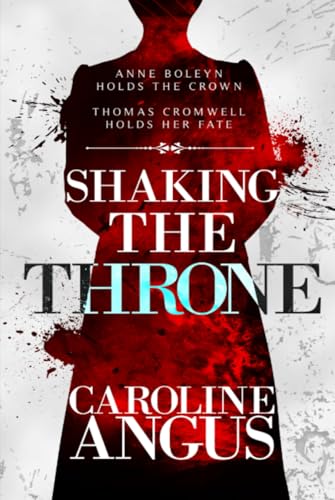 Shaking the Throne (Queenmaker Series)