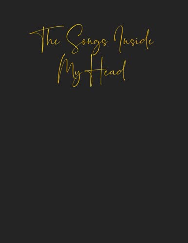 The Songs In My Head: Songwriting Journal - Lined Writing and Notes Journal/Notebook for Songwriters 100 Large 8.5" x 11" Pages