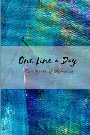 One Line a Day: Five Years of Memories : Blue Canvas 5 Year Journal, Daily Journal, Yearly Journal, Memory Journal